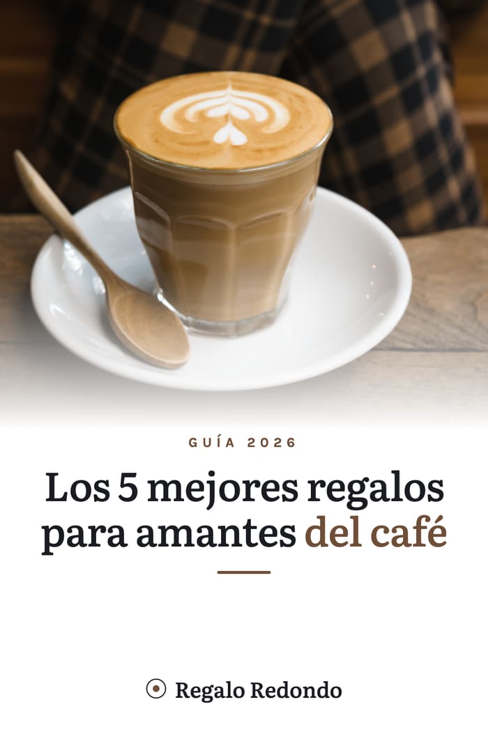 Los 5 mejores regalos para amantes del café (2026) — guía visual