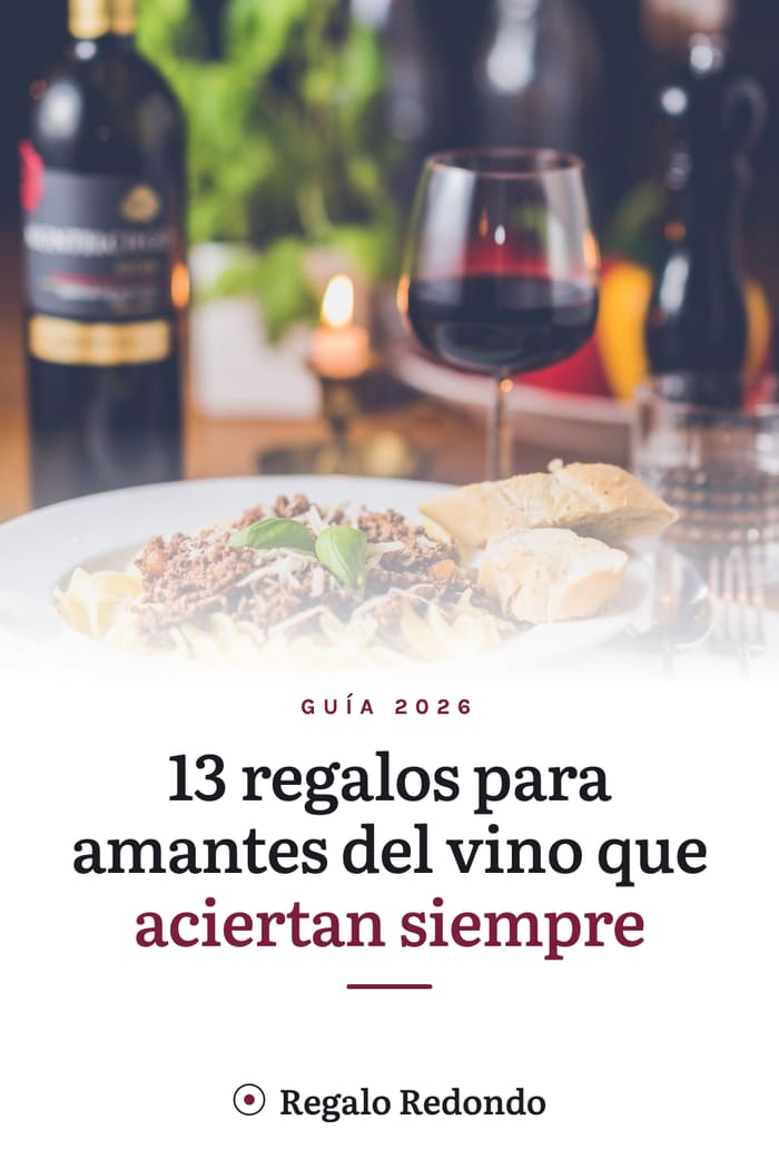 13 regalos para amantes del vino que aciertan siempre — guía visual