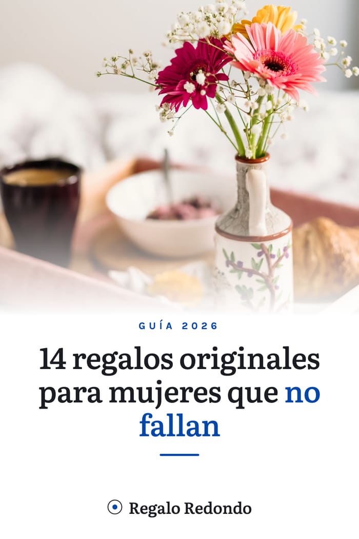 14 regalos originales para mujeres que no fallan — guía visual